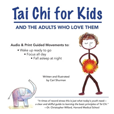 Tai Chi for Kids: And The Adults Who Love Them by Shurman, Cari
