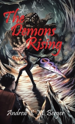The Demons Rising by Berger, Andrew S. M.