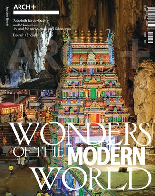 Arch+: Wonders of the Modern World by Ngo, Anh-Linh