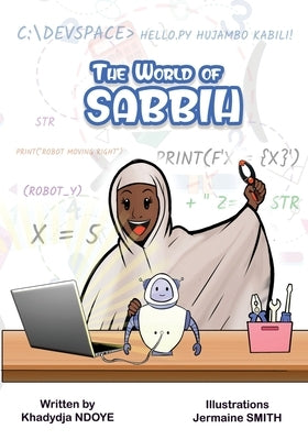The World of Sabbih by Ndoye, Khadydja