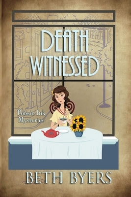 Death Witnessed: A 1930s Murder Mystery by Byers, Beth