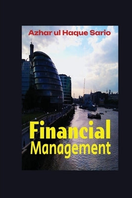 Financial Management by Sario, Azhar Ul Haque