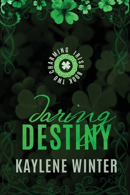 Daring Destiny: Brennan & Astrid by Winter, Kaylene
