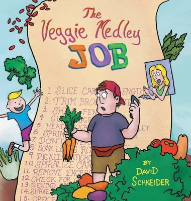 The Veggie Medley Job by Schneider, David