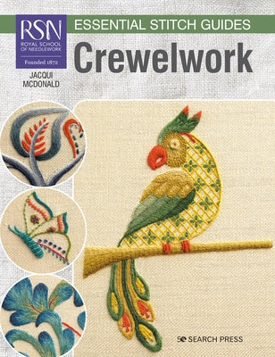 Rsn Essential Stitch Guides: Crewelwork - Large Format Edition by McDonald, Jacqui