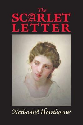 The Scarlet Letter by Hawthorne, Nathaniel