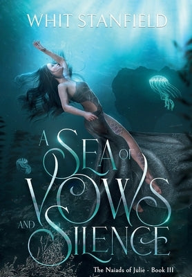 A Sea of Vows and Silence by Stanfield, Whit