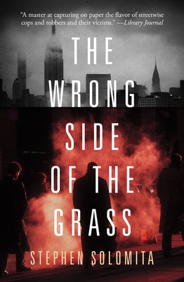 The Wrong Side of the Grass by Solomita, Stephen