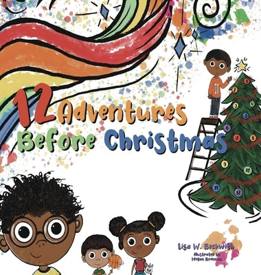 12 Adventures Before Christmas by Beckwith, Lisa W.