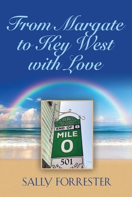 From Margate to Key West with Love by Forrester, Sally