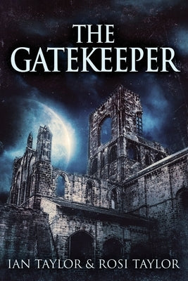 The Gatekeeper by Taylor, Ian
