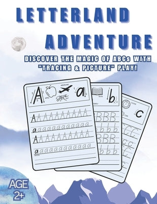 Letterland Adventure: DISCOVER THE MAGIC OF ABCs WITH "TRACING & PICTURE" PLAY! by Deep