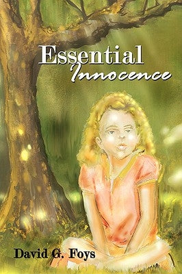 Essential Innocence by Foys, David G.