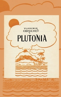 Plutonia by Obruchev, Vladimir