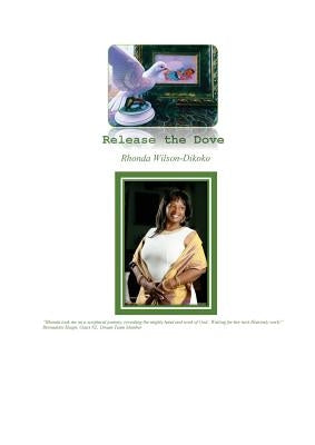 Release the Dove by Wilson-Dikoko, Rhonda