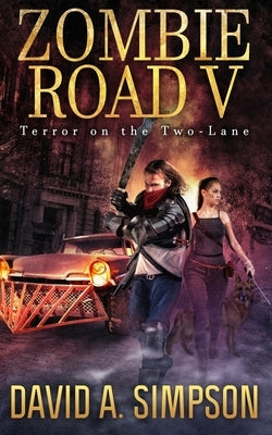 Zombie Road V: Terror on the Two-Lane by Shelman, Eric a.