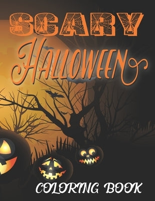 Scary Halloween Coloring Book: Scary Halloween Coloring Book for Kids by Coloring Books