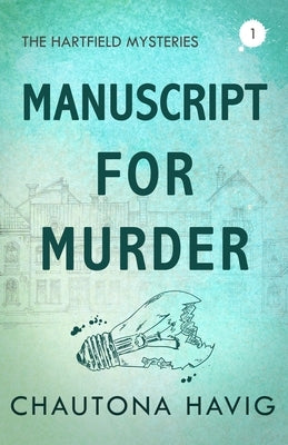 Manuscript for Murder by Havig, Chautona