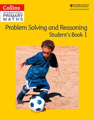 Collins International Primary Maths - Problem Solving and Reasoning Student Book 1 by Collins