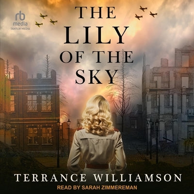 The Lily of the Sky by Williamson, Terrance D.