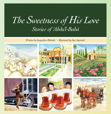 The Sweetness of His Love by Mehrabi, Jacqueline