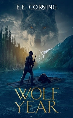Wolf Year by E. E. Corning