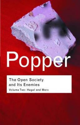 The Open Society and Its Enemies: Hegel and Marx by Popper, Karl