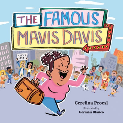 The Famous Mavis Davis by Proesl, Cerelina
