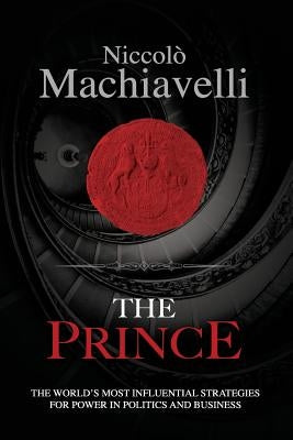 The Prince by Machiavelli, Nicolo