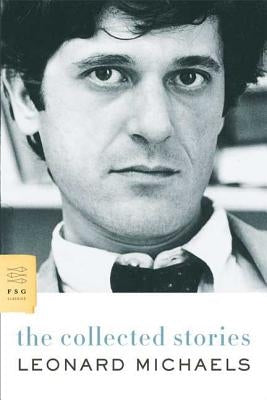 The Collected Stories by Michaels, Leonard
