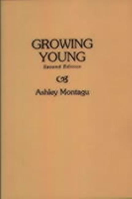 Growing Young by Montagu, Ashley