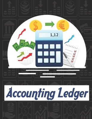 accounting ledgers: for bookkeeping Accounting General Ledge, sustained and long lasting tracking and record keeping Size:8.5"x11" in 100 by Ledger, Scorebooks