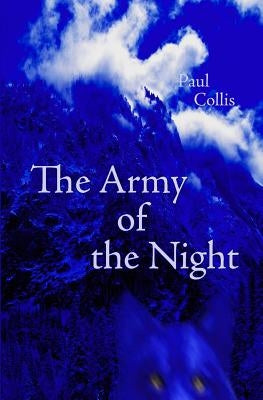 The Army of the Night by Collis, Paul
