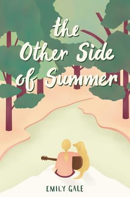 The Other Side of Summer by Gale, Emily