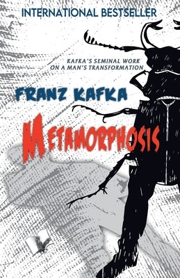 Metamorphosis by Kafka, Franz