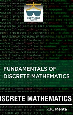Fundamentals of Discrete Mathematics by Mehta, K. K.