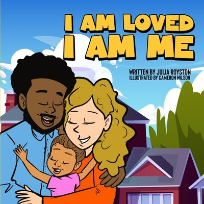 I Am Loved I Am Me: Girl Edition by Wilson, Cameron T.