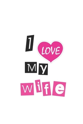 I Love My Wife by Ylaa, Ylaa