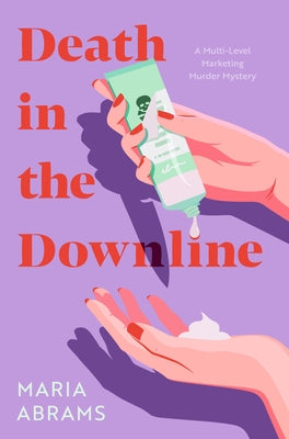 Death in the Downline by Abrams, Maria
