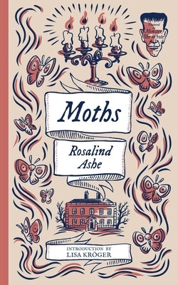 Moths (Monster, She Wrote) by Ashe, Rosalind