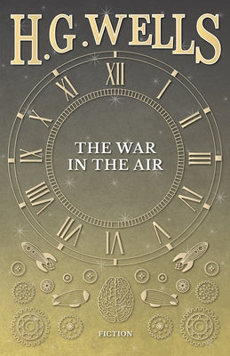 The War in the Air by Wells, H. G.