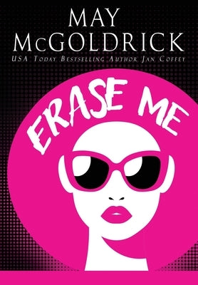Erase Me by McGoldrick, May