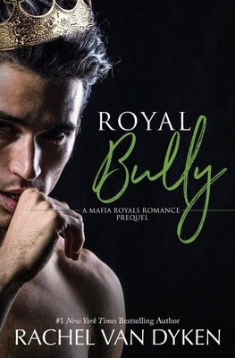 Royal Bully by Van Dyken, Rachel