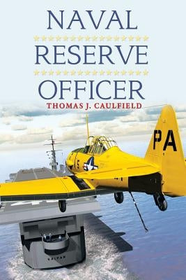 Naval Reserve Officer by Caulfield, Thomas J.