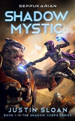 Shadow Mystic by Sloan, Justin