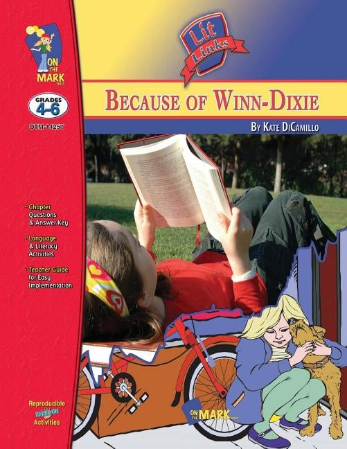 Because of Winn-Dixie: Grades 4-6 by Reed, Nat