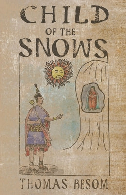 Child of the Snows by Besom, Thomas