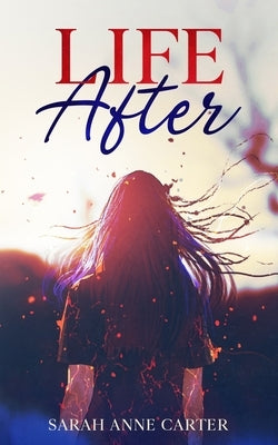 Life After by Carter, Sarah Anne