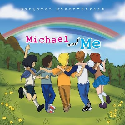 Michael and Me by Baker-Street, Margaret