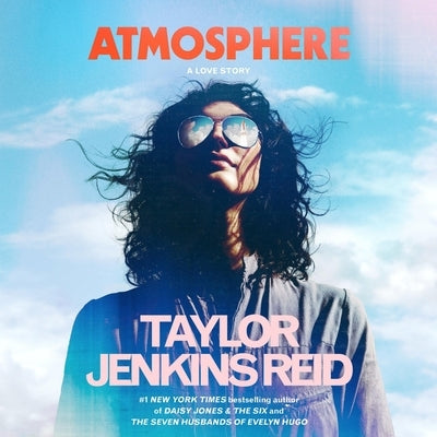 Atmosphere: A Love Story by Reid, Taylor Jenkins